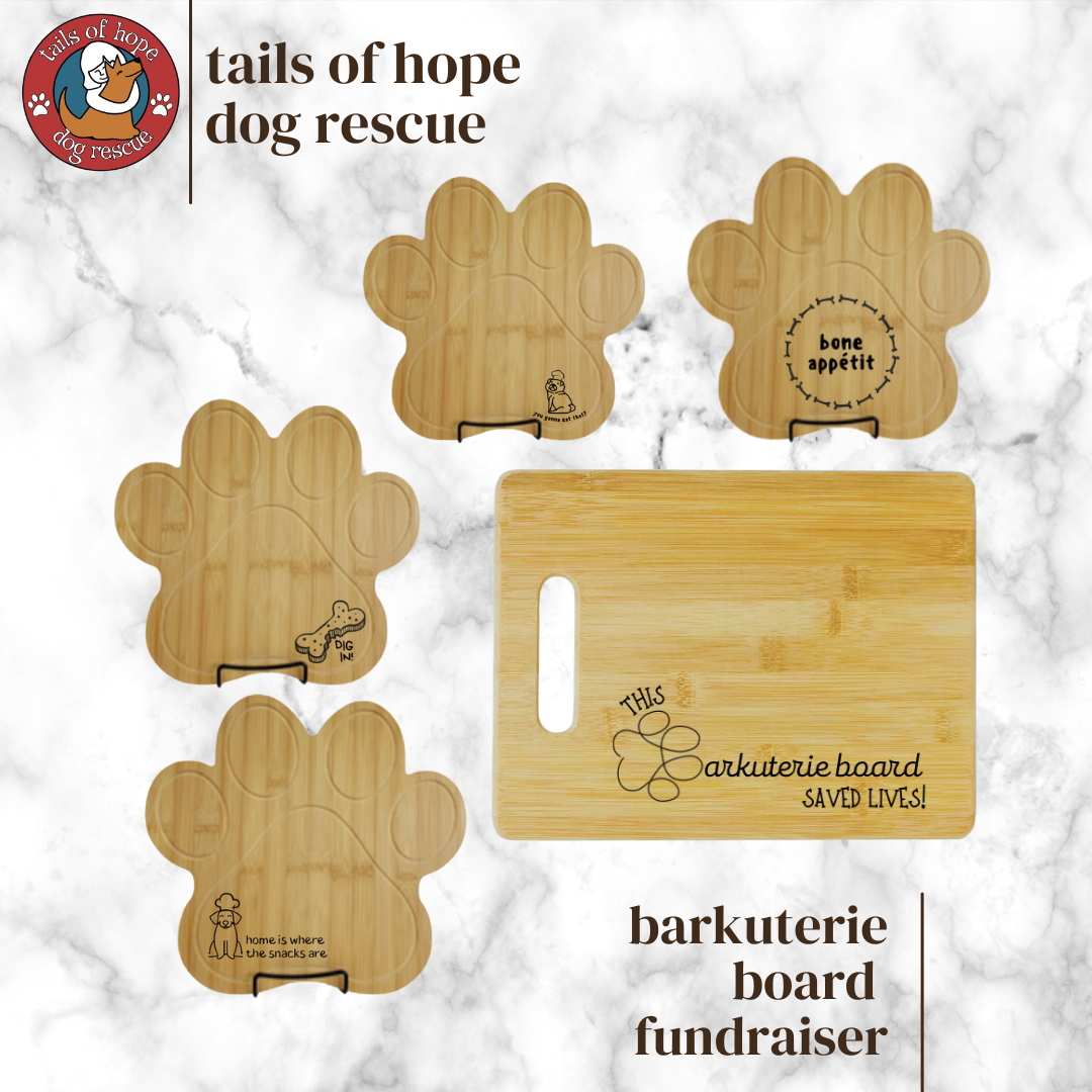 Tails of Hope Dog Rescue Barkuterie Board Fundraiser